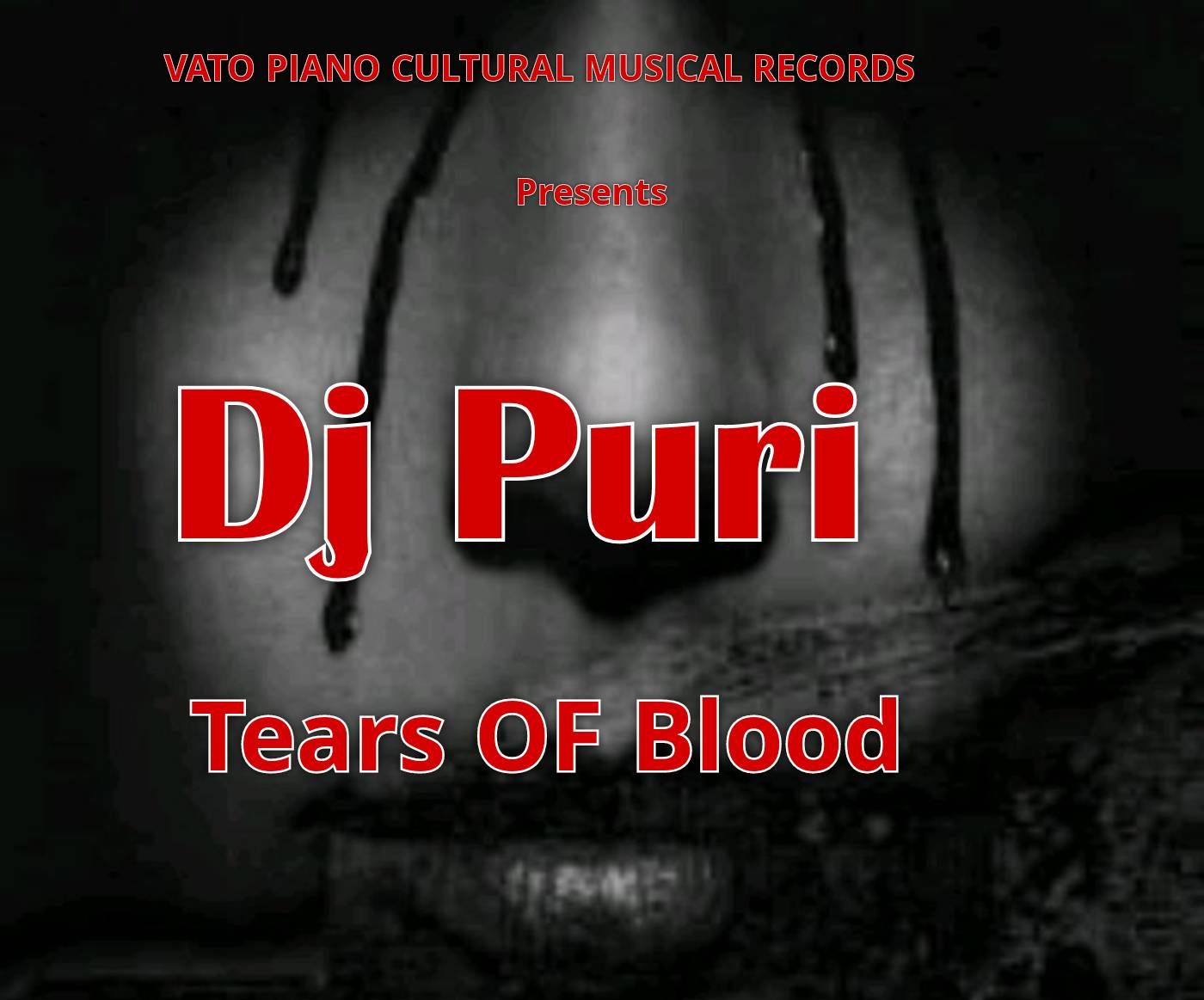 Tears OF Blood - Dj Puri