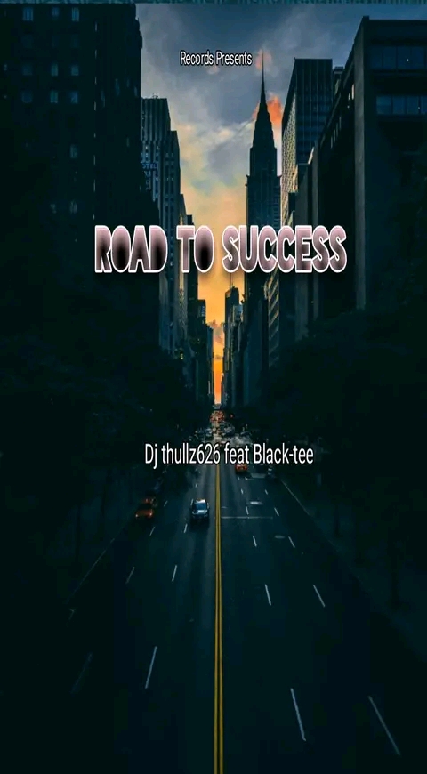 Road to Success - Dj thullz 626 ft Black-tee