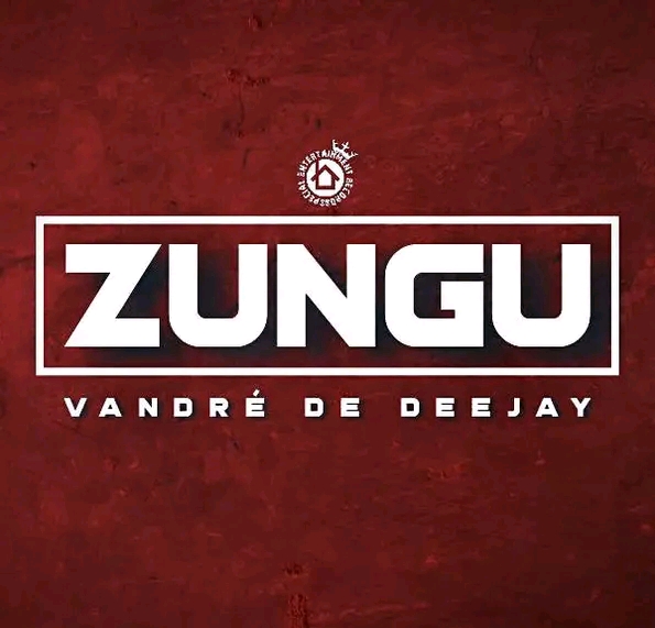 Zungu (Sgija Mix) - Vandre' De Deejay