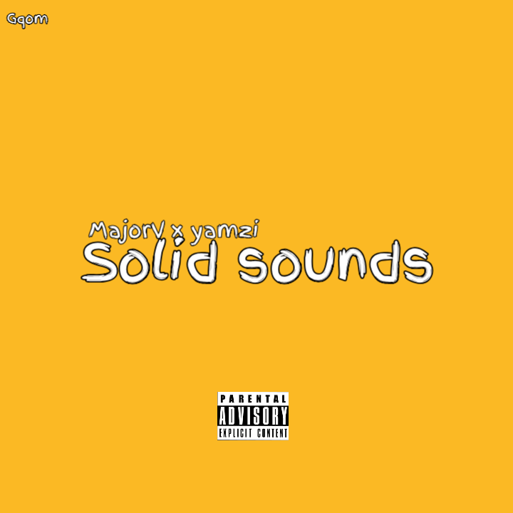 SOLID SOUNDS - MajorV x yamzi