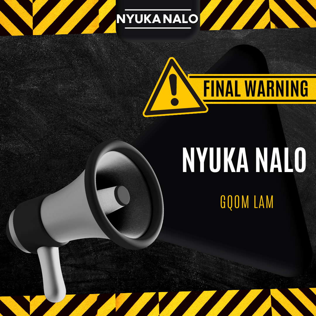 Final Warning - Nyuka Nalo