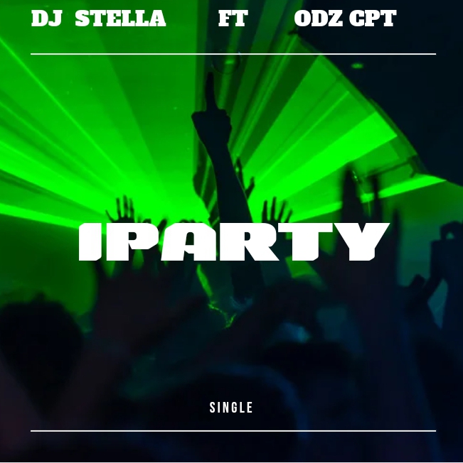 Iparty [T-man Vocal] - Dj Stella Ft Odz CPT