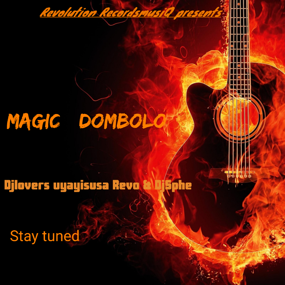 Magic - Djlovers uyayisusa Revo & DjSphe