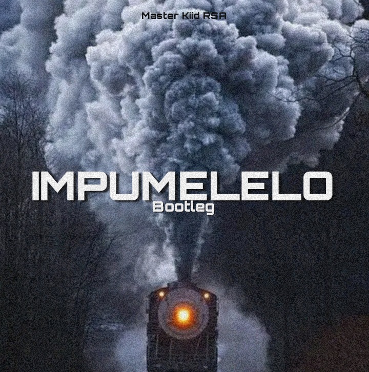 Impumelelo (Bootleg) - Master Kiid RSA