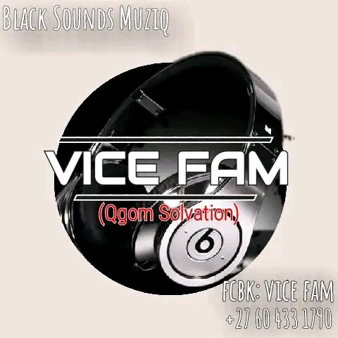 Here We Come - Vice Fam_x_Dlala Toolz