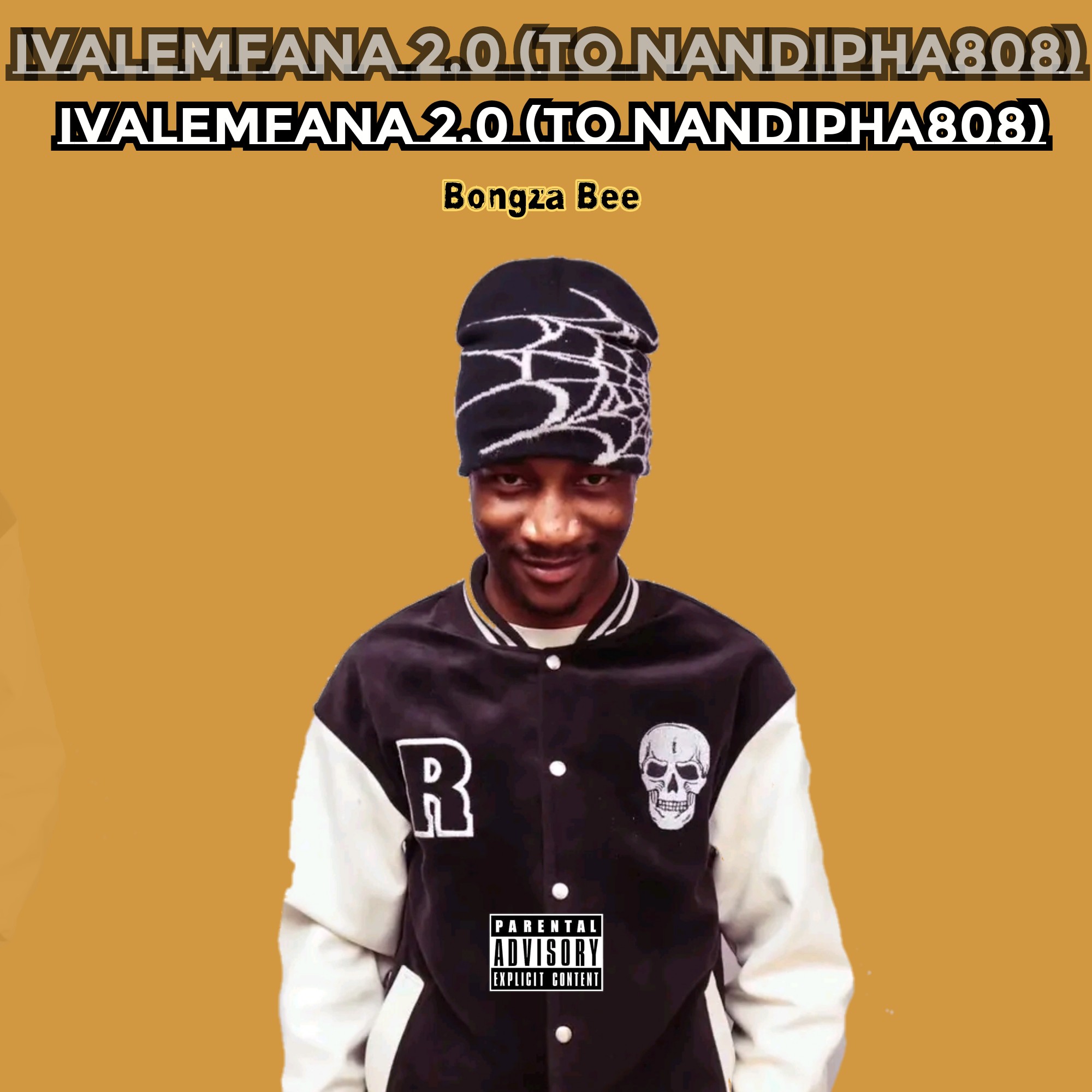 Ivale Mfana 2.0 (To nandipha808) - Bongza Bee