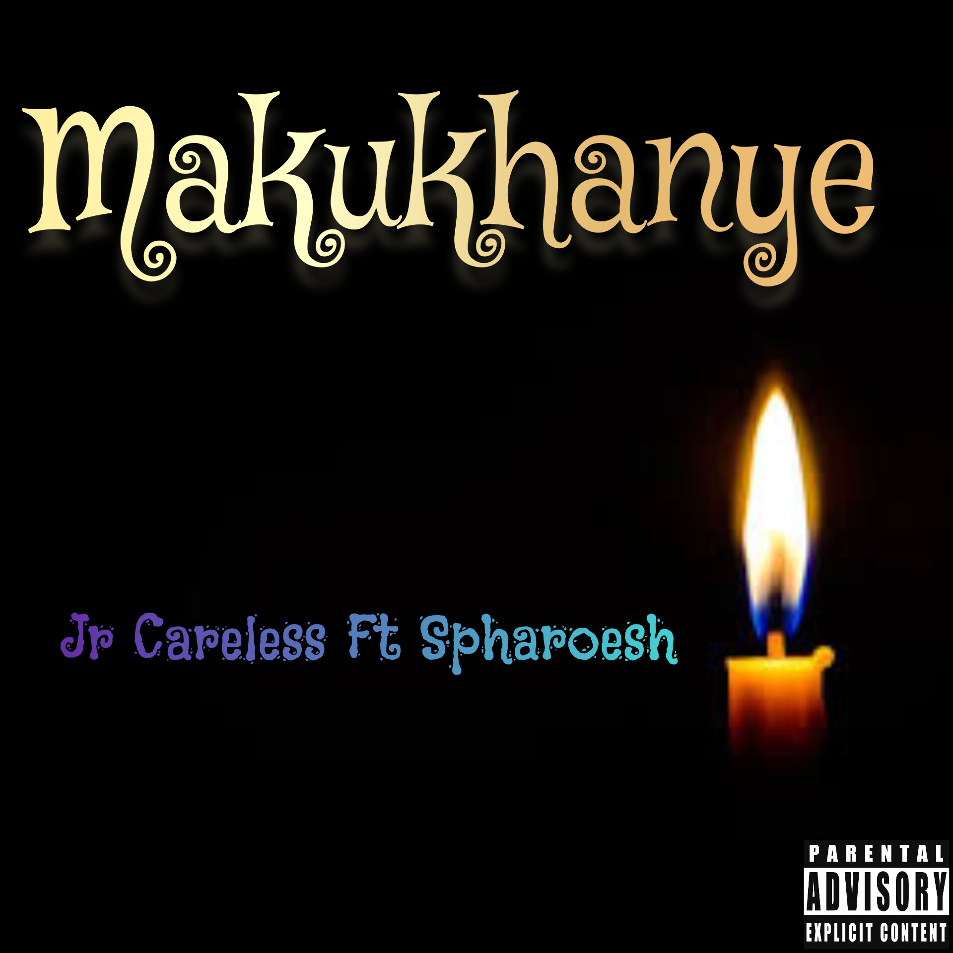 Makukhanye - Jr Careless Ft Spharoesh