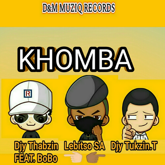 Khomba - Djy Tukzin.T, Lebitso SA & Djy Thabzin