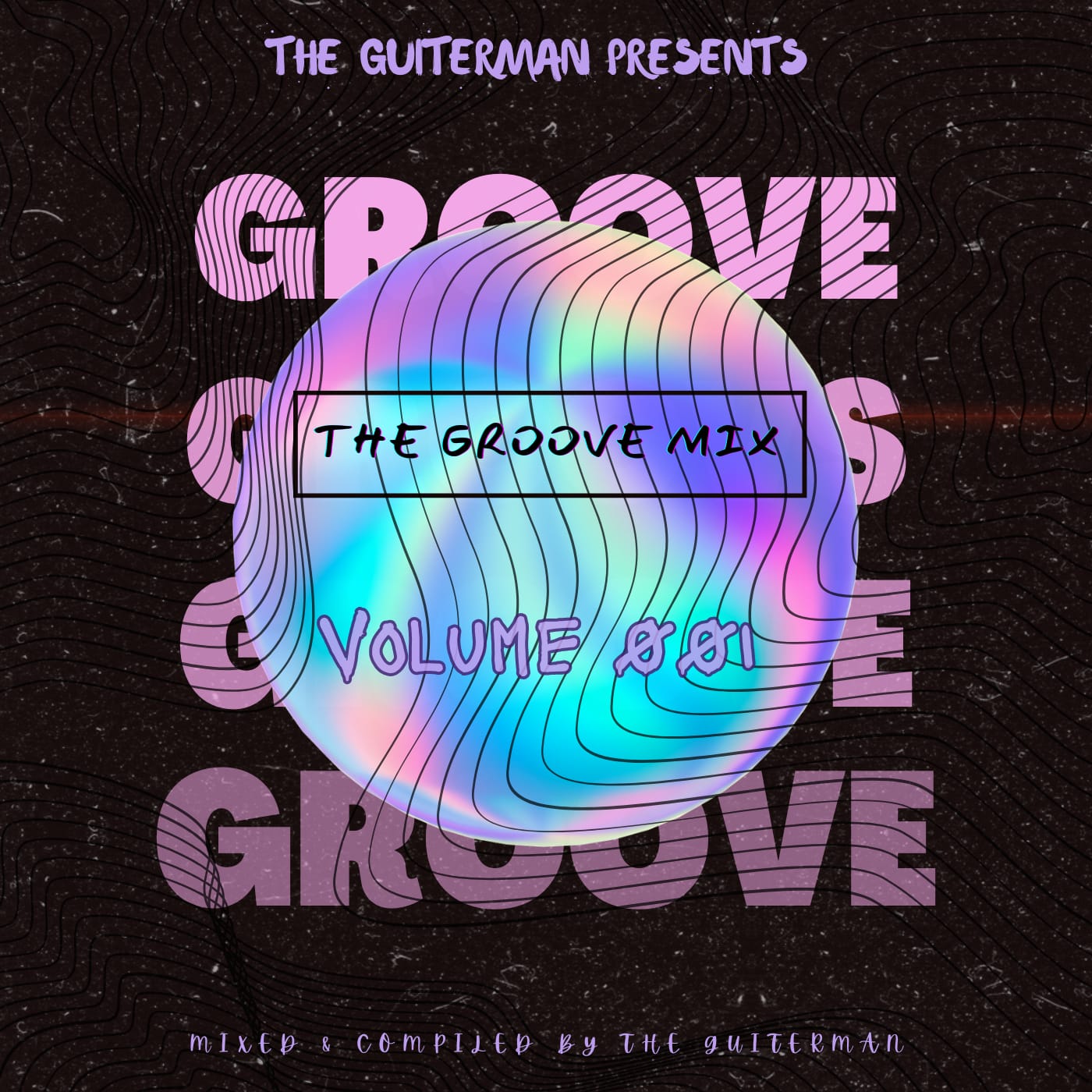 The Groove Mix #001 - Thee Guitarman