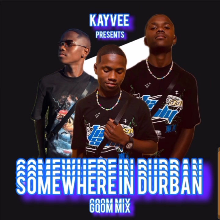 Somewhere in Durban (Gqom mix) - Kayvee_dj