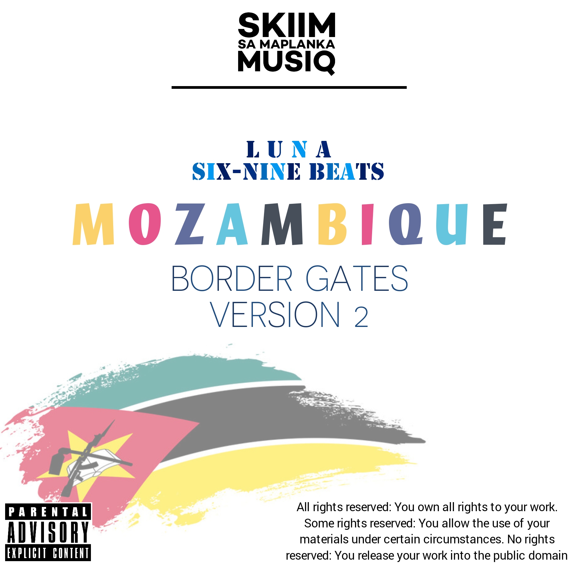 Mozambique Border Gates(Version 2) - Luna Six-9 Beats x Skay Exotically