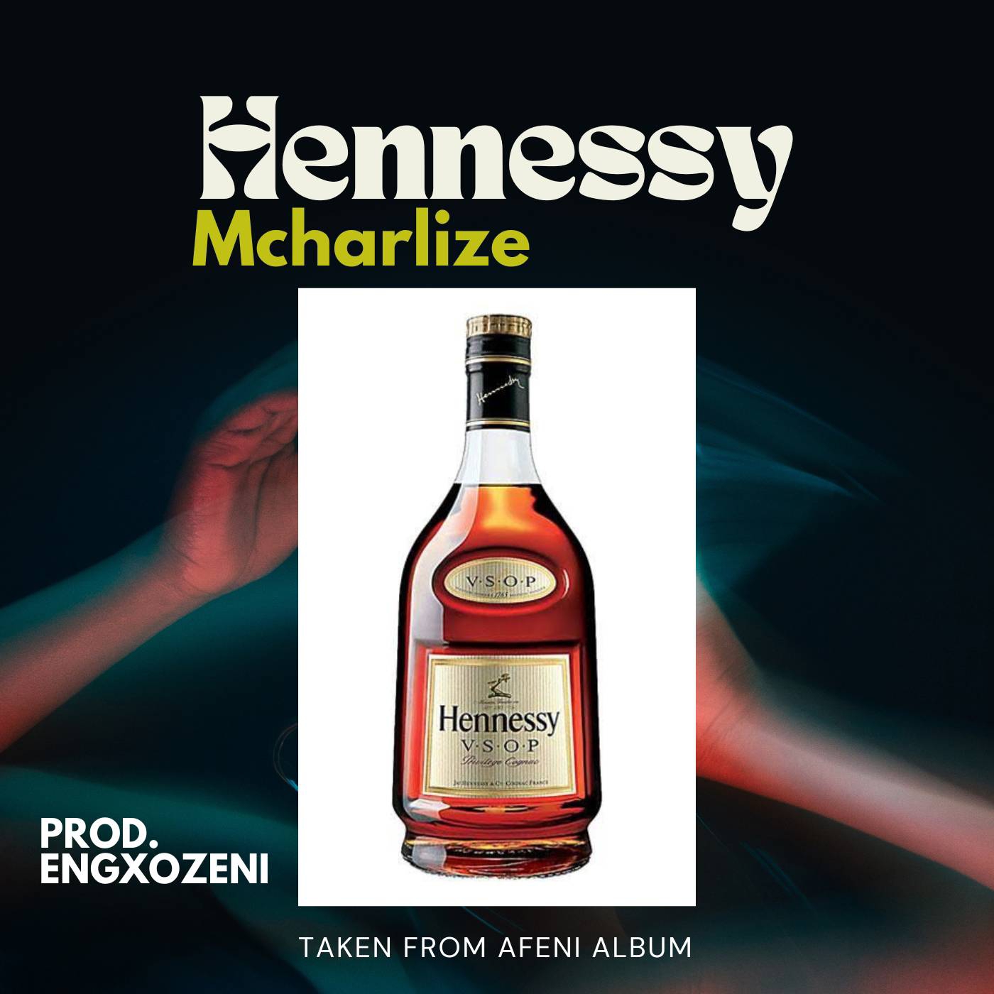 Hennessey - Mcharlize ft Engxozeni