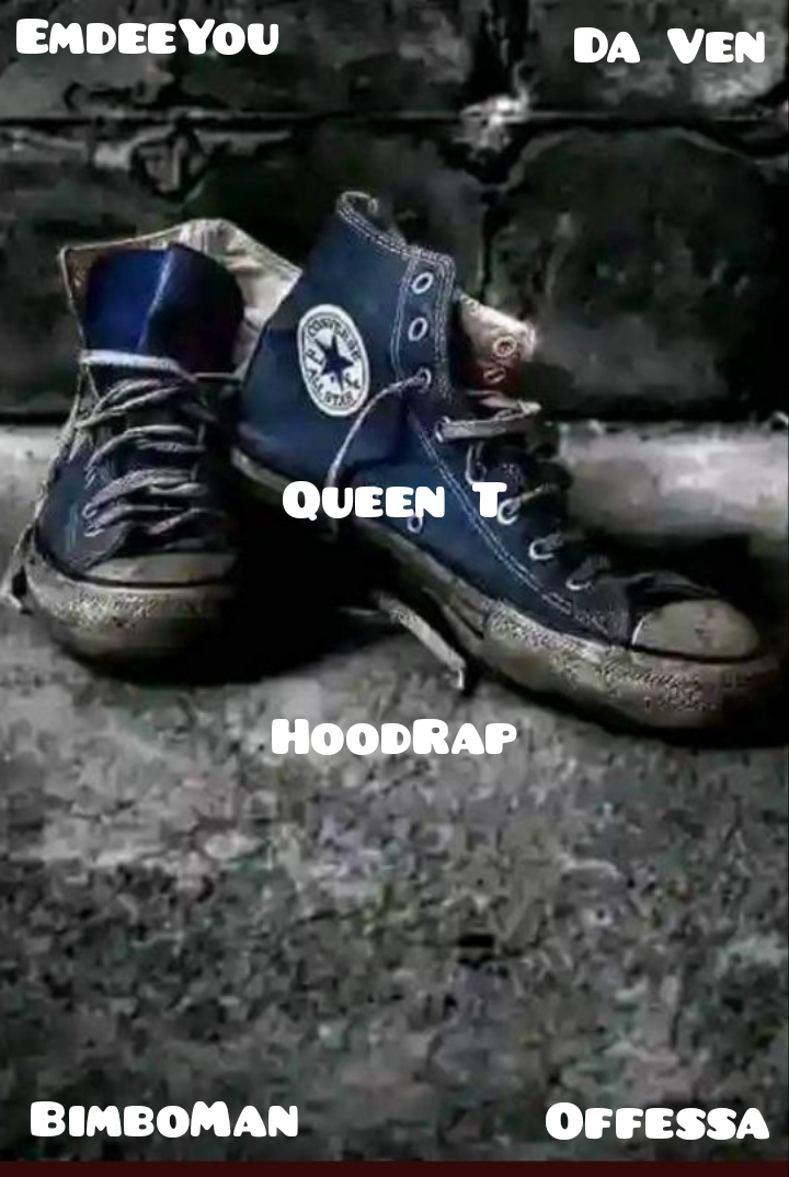 Hood rap - BimboMan x EmdeeYou x Queen T x Da Ven & Offessa