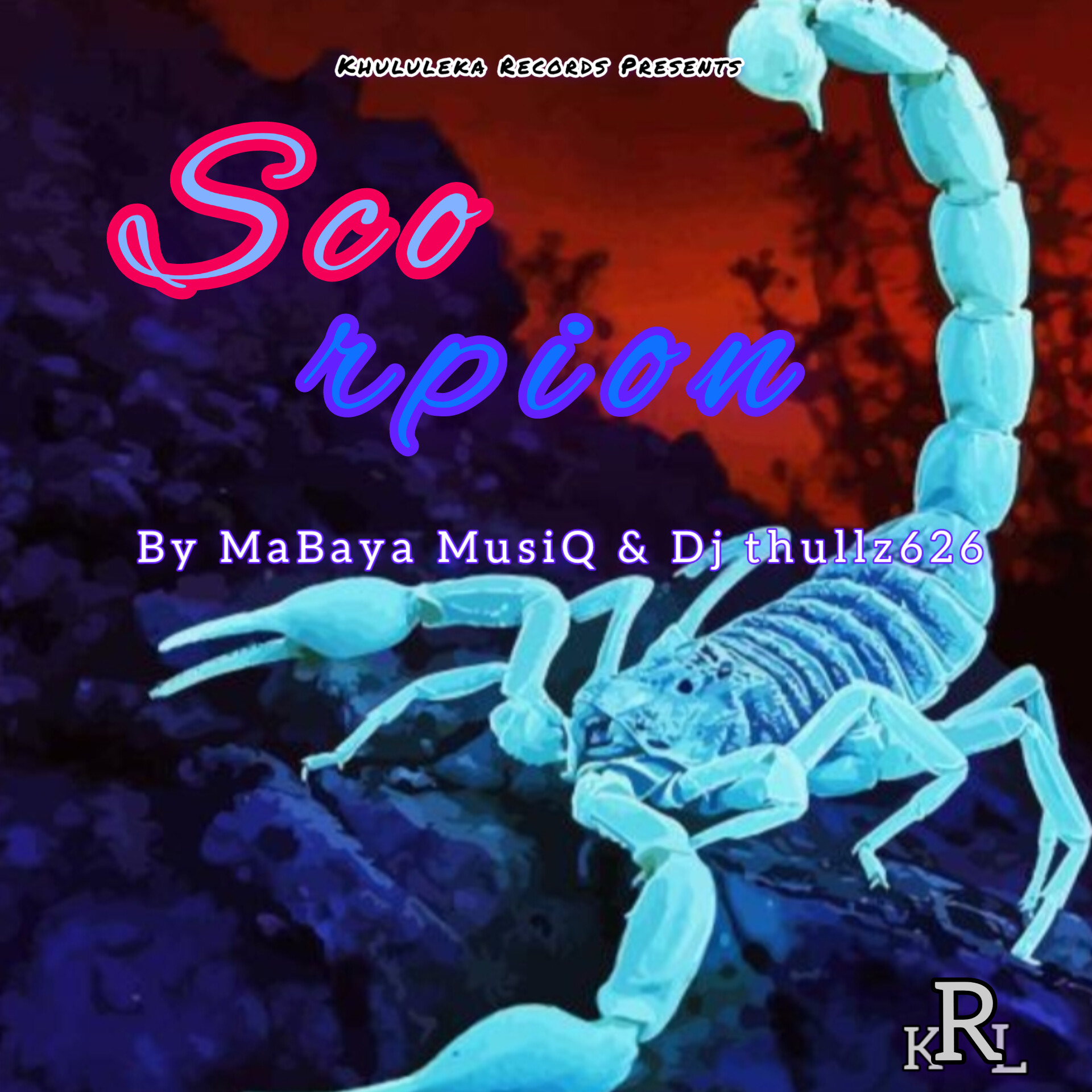 Scorpion - MaBaya MusiQ & Dj thullz626