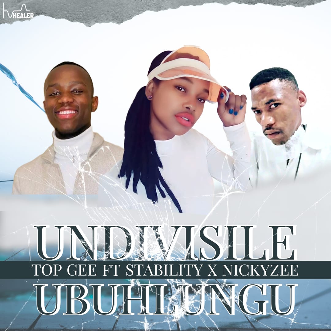 Undivisile Ubuhlungu - Top G x Nickyzee & Stability