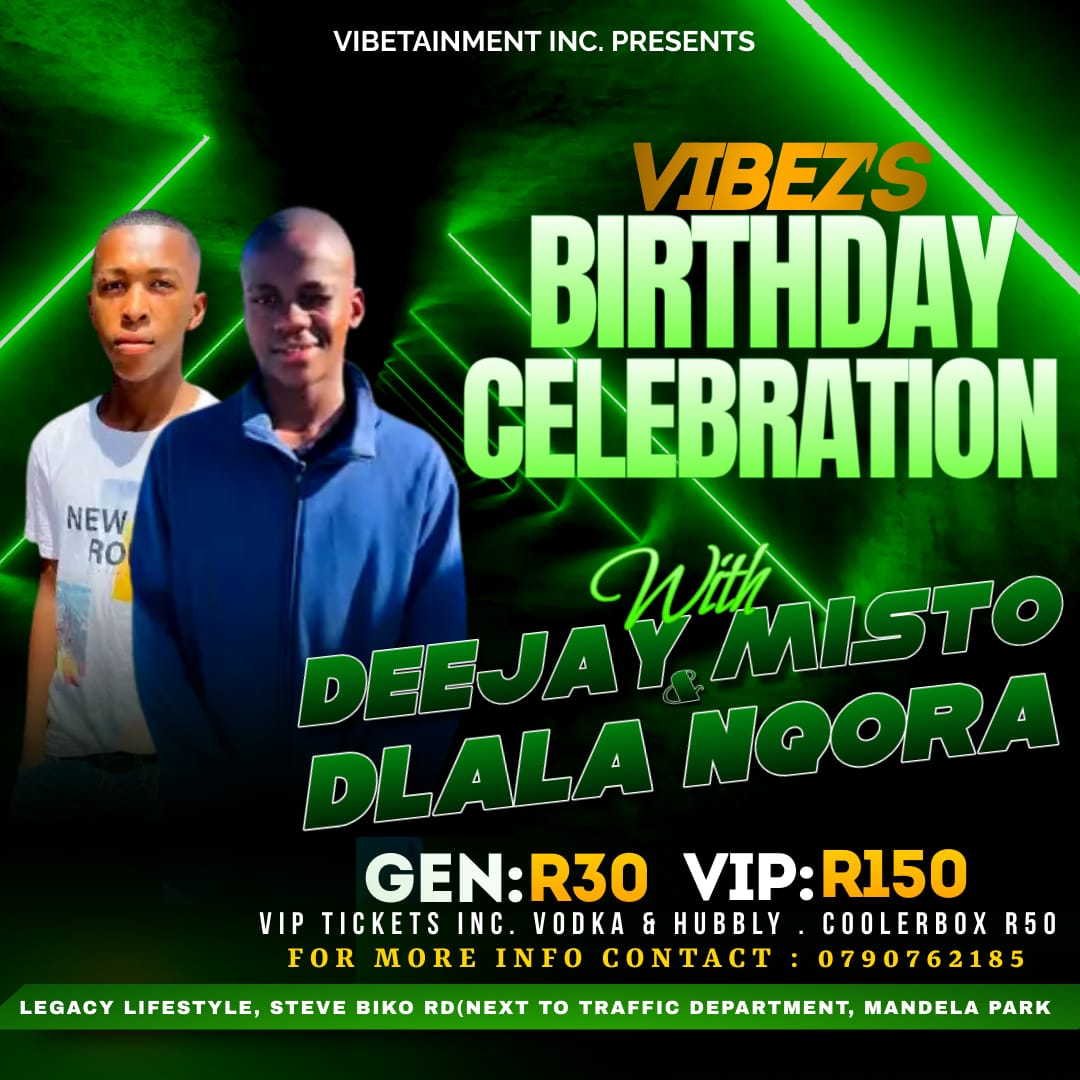 Vibez's Birthday Celebration Mix - Deejay Misto × Dlala Nqora