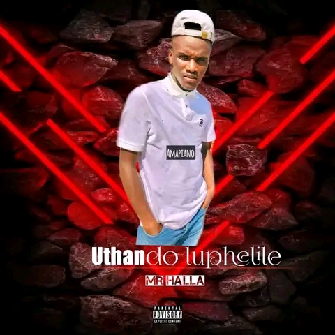 Uthando luphelile - Mr Halla