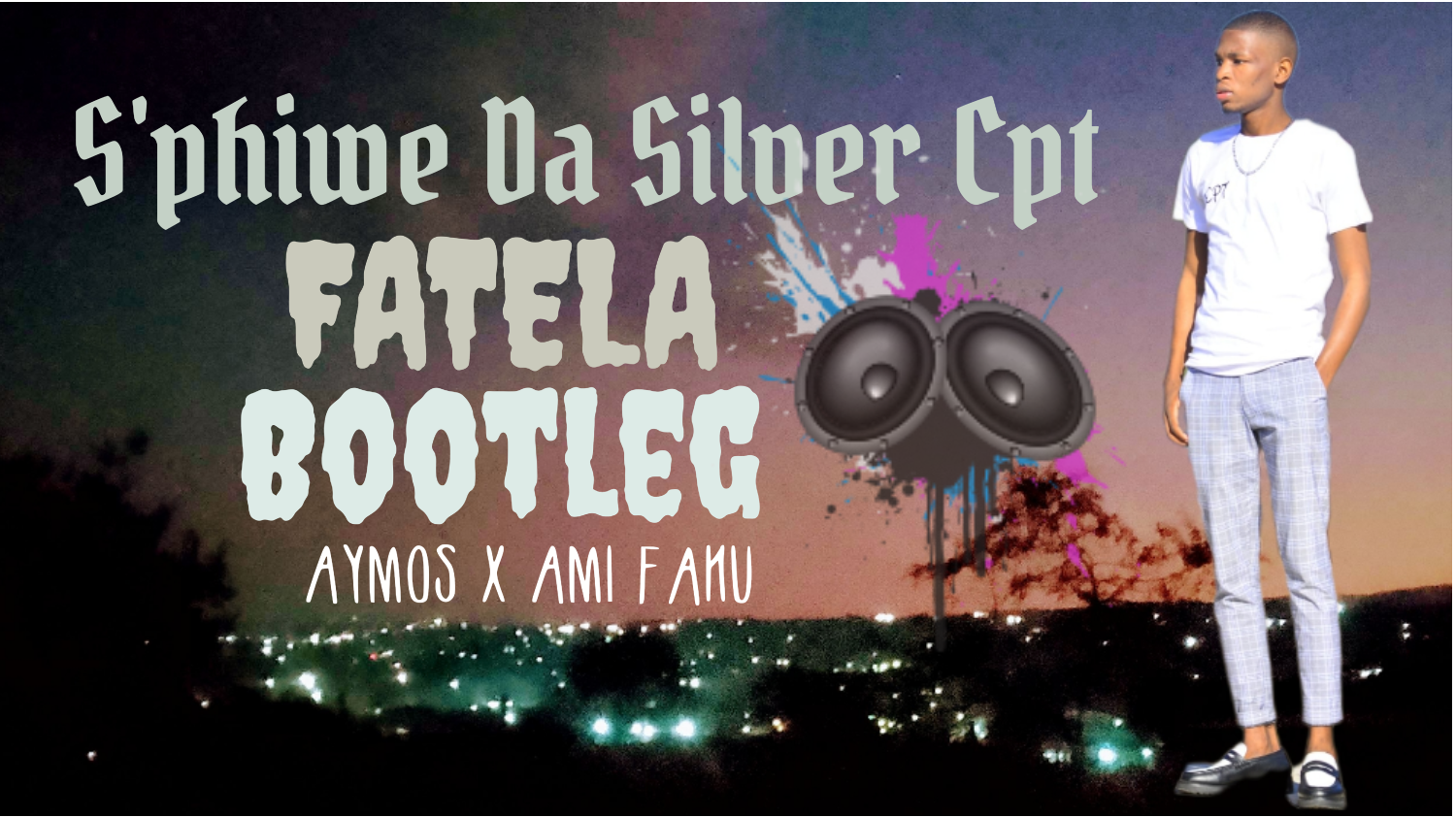 Fatela_Bootleg_Aymos x Ami Faku - S'phiwe Da Silver Cpt