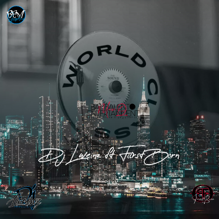 World Class - Dj Lweinz ft FiirstBorn