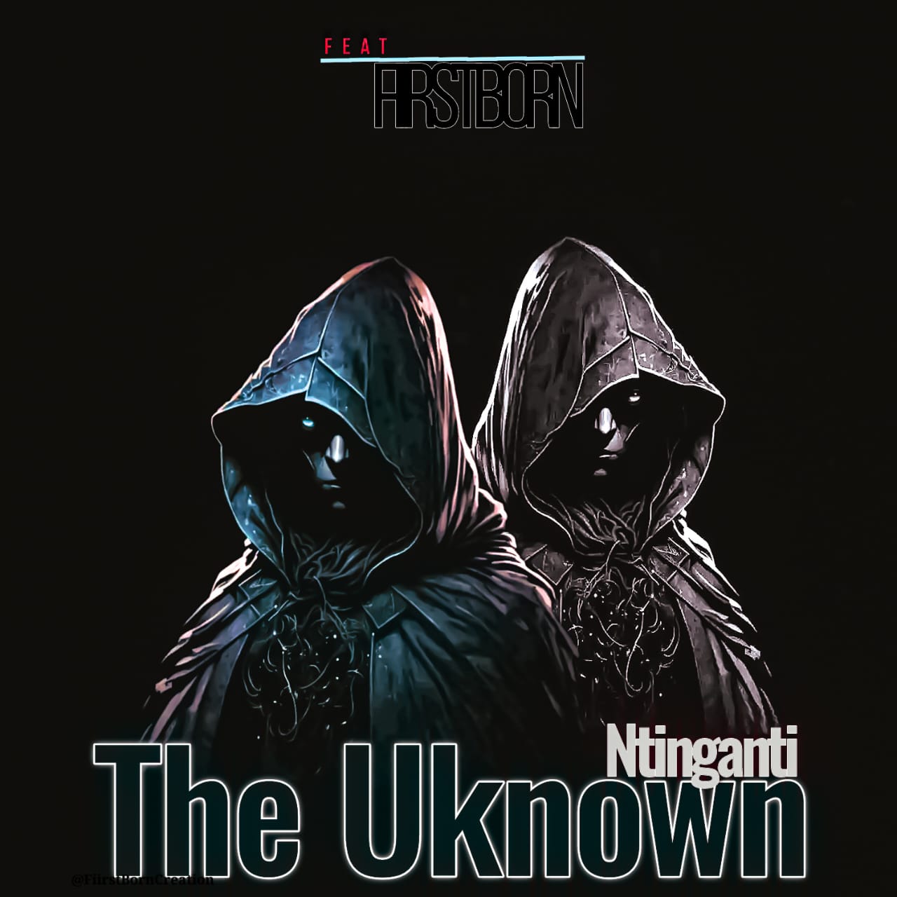 The Unknown( ft FiirstBorn ) - Ntinganti