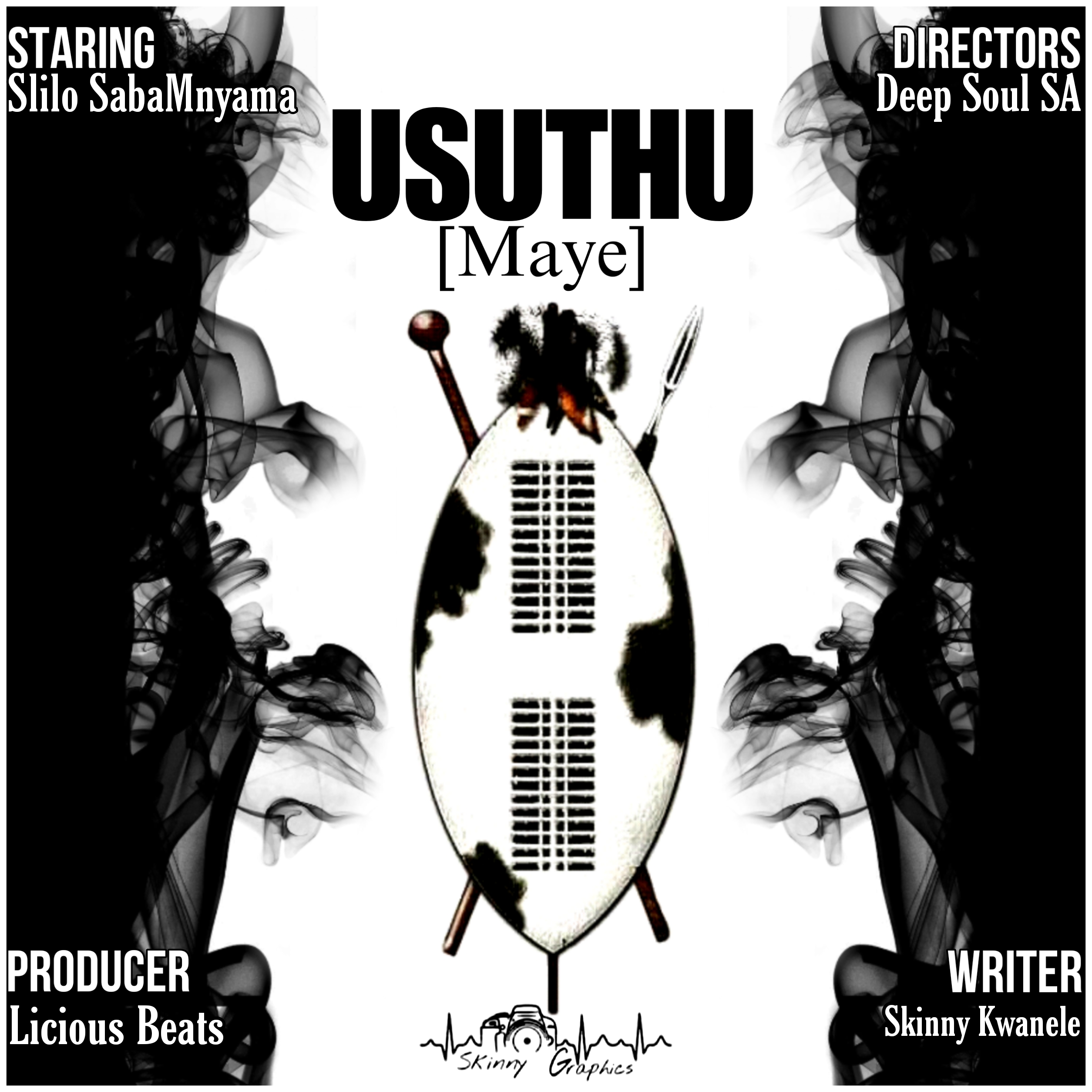 USUTHU [Maye] - Skinny Kwanele x Deep Soul Rsa & Slilo SabaMnyama