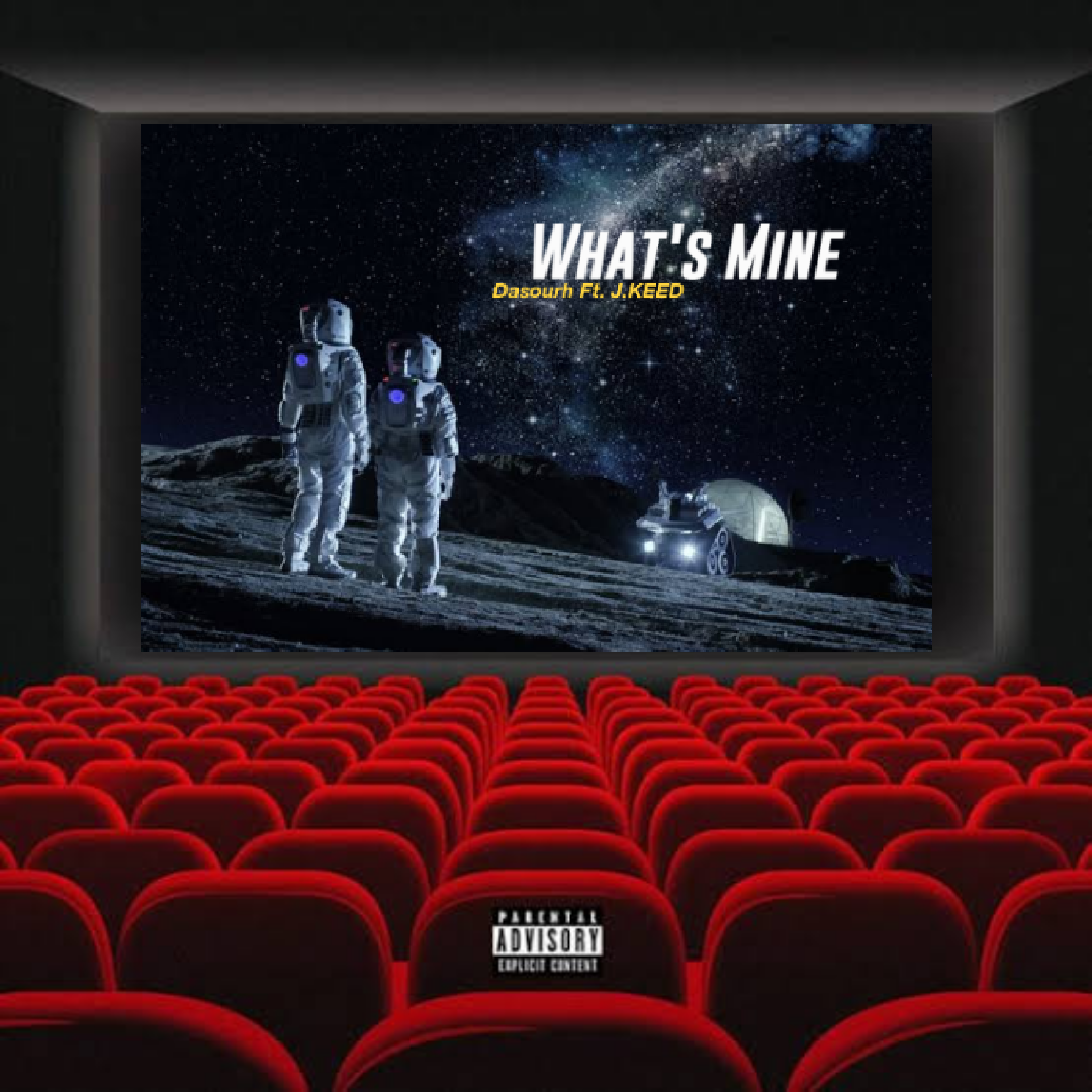 What's Mine - Dasourh (ft J.KEED)