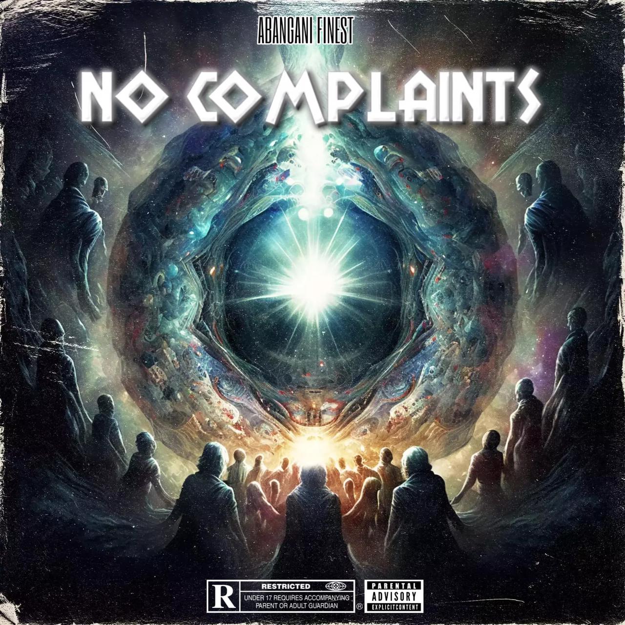 No Complaints - Abangani Finest