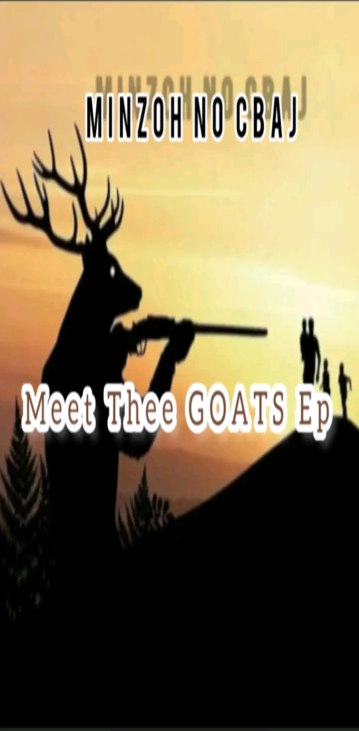 Meet Thee Goats EP Vol.1 - Minzoh No Cbaj[Khululeka Record's]