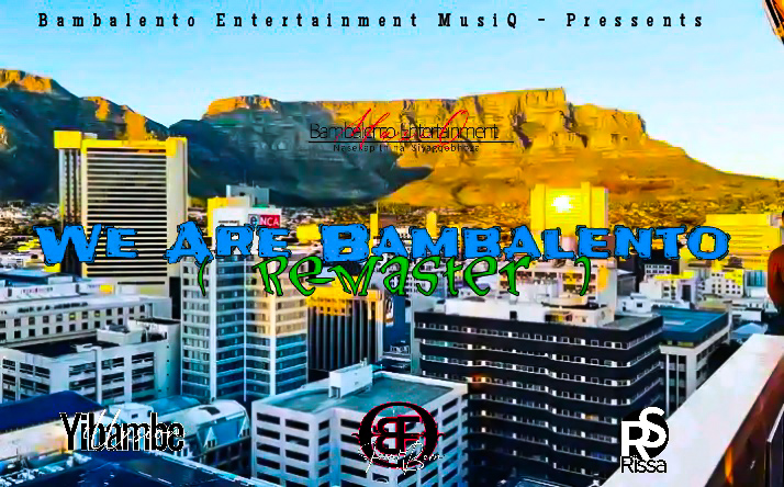 We Are Bamblento (remaster) - Bambalento Entertaiment MusiQ