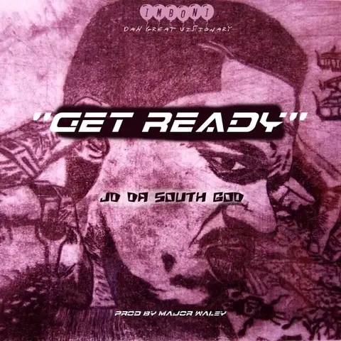 Get Ready - JD da South god