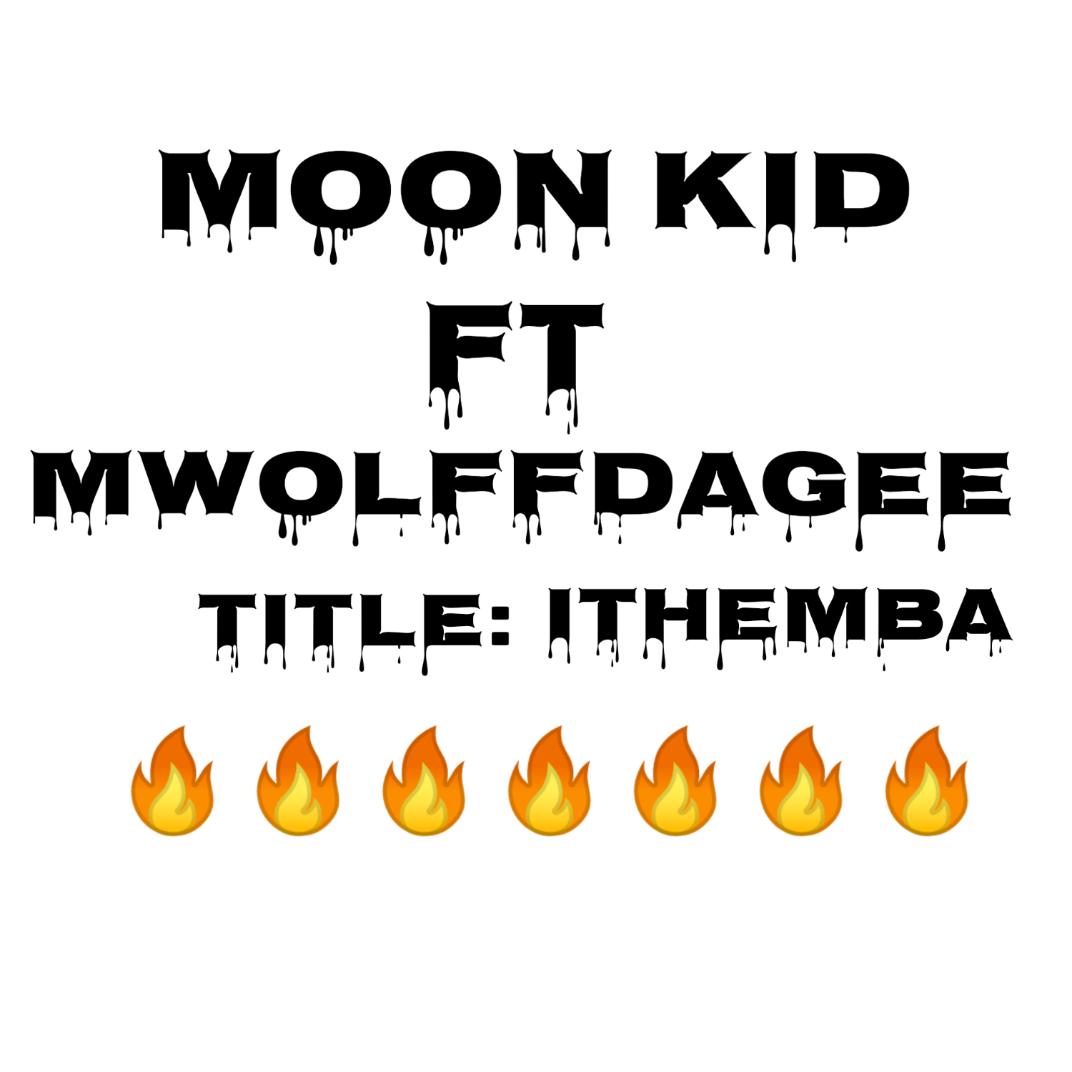 ITHEMBA 2.0 - Moon Kid & MWOLFF