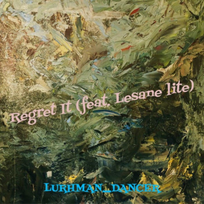 Regret it (feat. Lesane Lite) - Lurhman_dancer