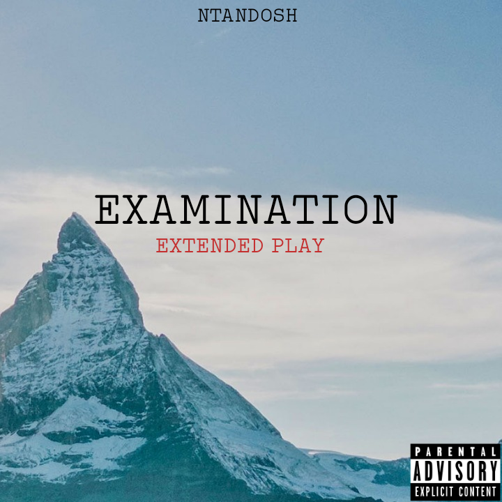 EXAMINATION EP - Ntandosh
