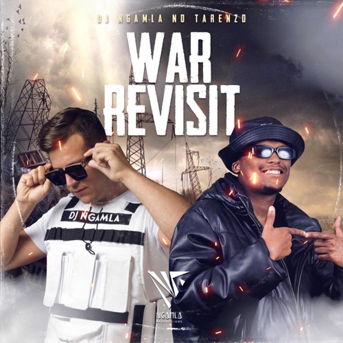 War Revisit - DJ Ngamla No Tarenzo