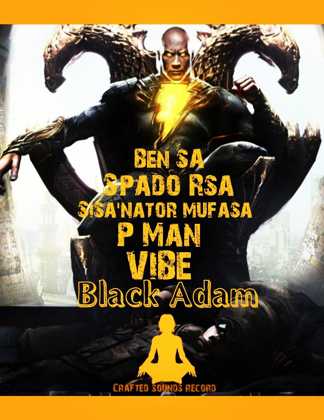 Black Adam - Ben SA ft Spado Rsa x Sisa'nator x P Man & vibe