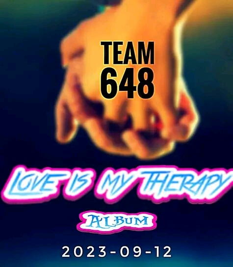 Love is my therapy - Team 648