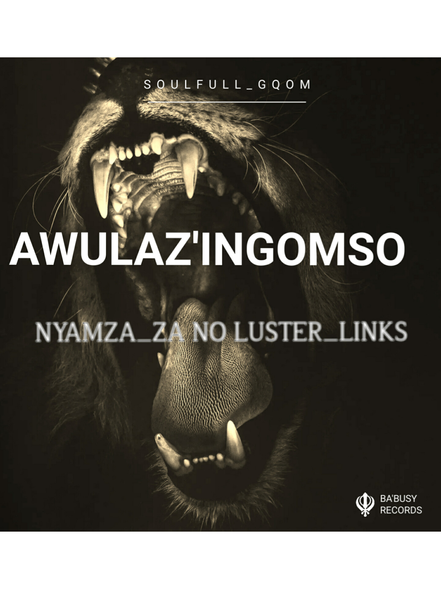 AWULAZ'INGOMSO - NYAMZA_ZA no Luster_Links