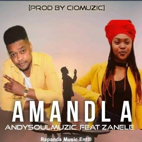Amandla[Power] - Andysoulmuzic feat Zanele Zazini