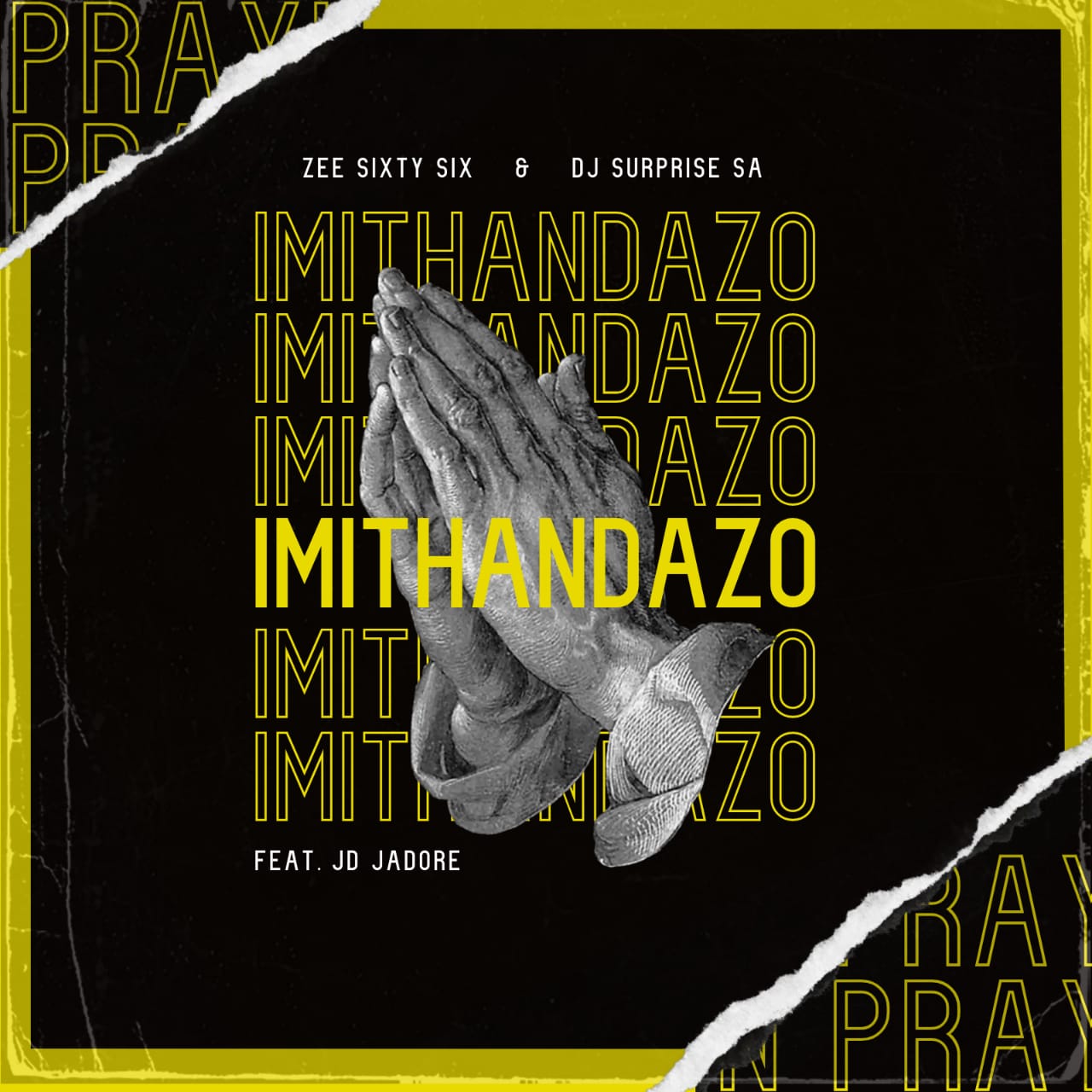 Imithandazo (feat. JD'Jadore) - DJ Suprise SA & Zee Sixty Six