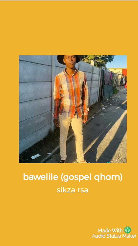 Bawelile ( gospel whom) - sikza rsa