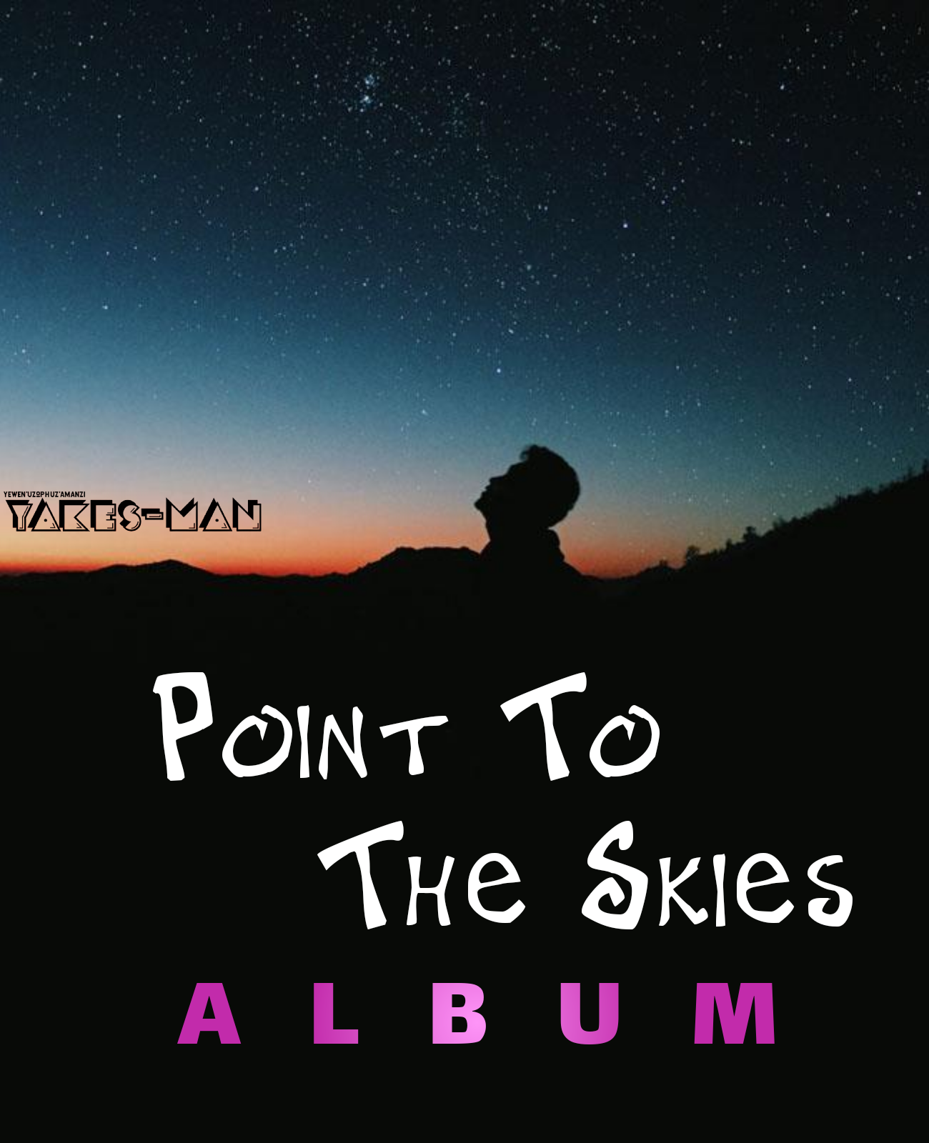 Point To The Skies Album - YakesMan