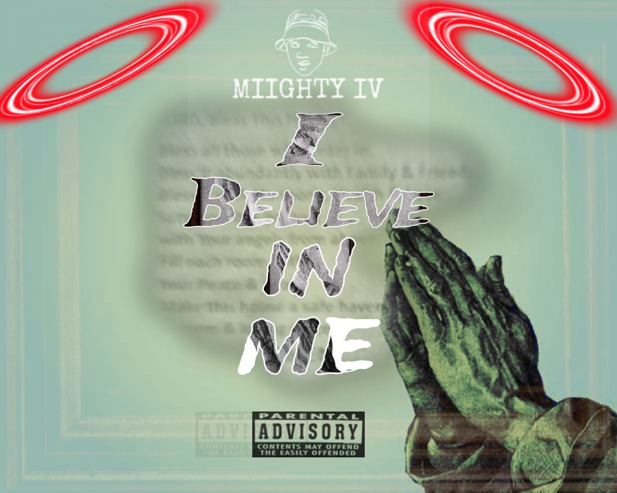 Believe In Me - Miighty IV