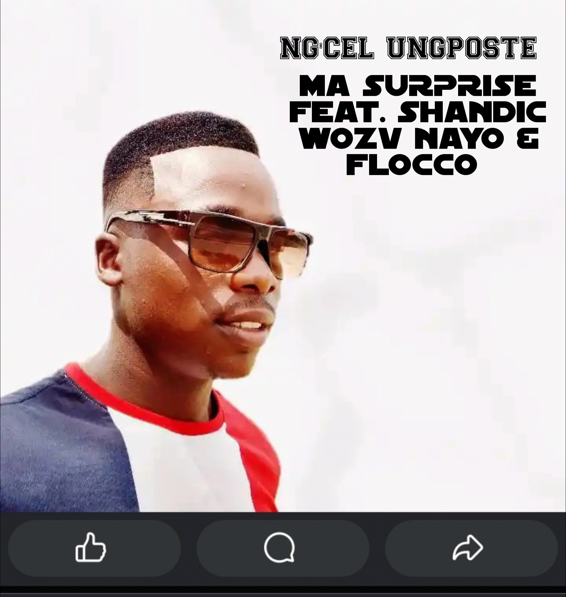 Ng'cel Ungposte (feat. Shandic Wozv Nayo) - Ma Surprise