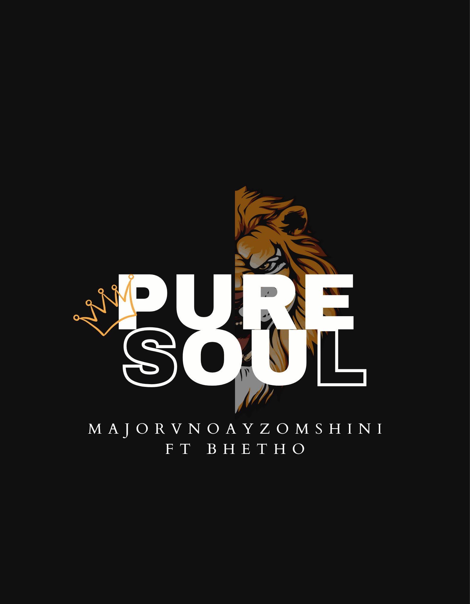 Pure soul - Major V no Ayzomshin ft Bhetho