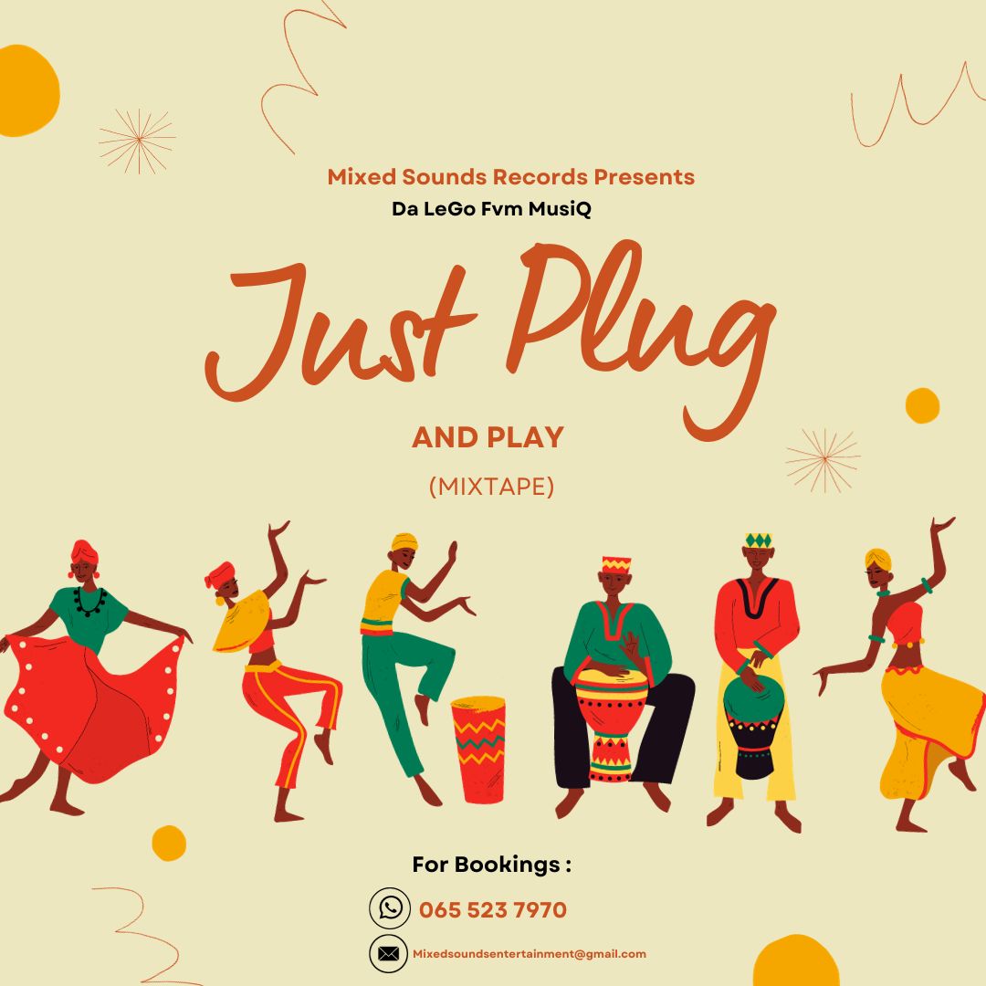 Just Plug & Play (Mixtape) - Da LeGo Fvm MusiQ