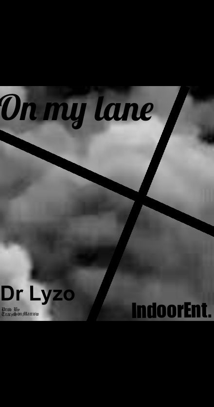 On my lane - Dr Lyzo