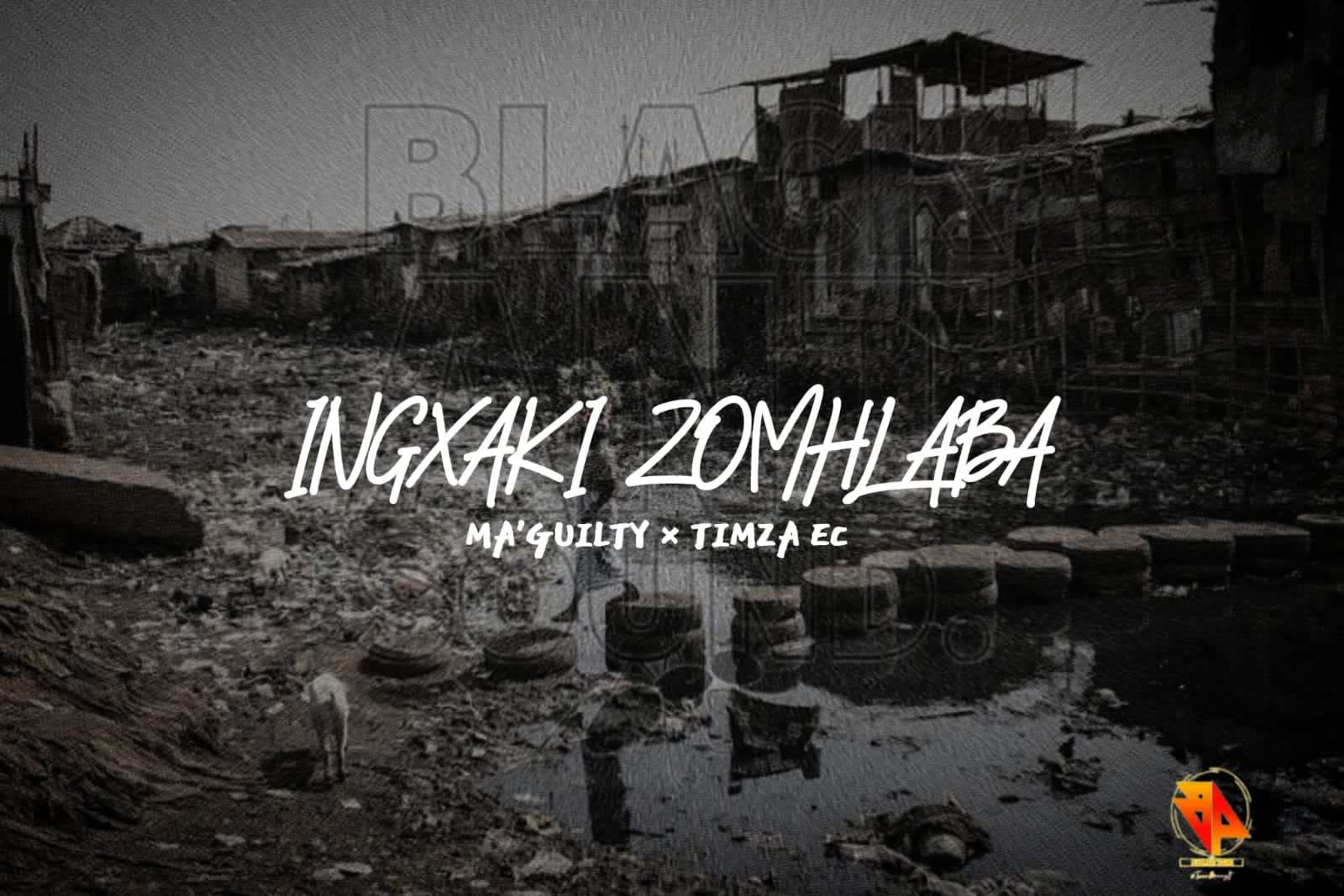 Ingxaki zomhlaba - Timza EC × Ma'guilty