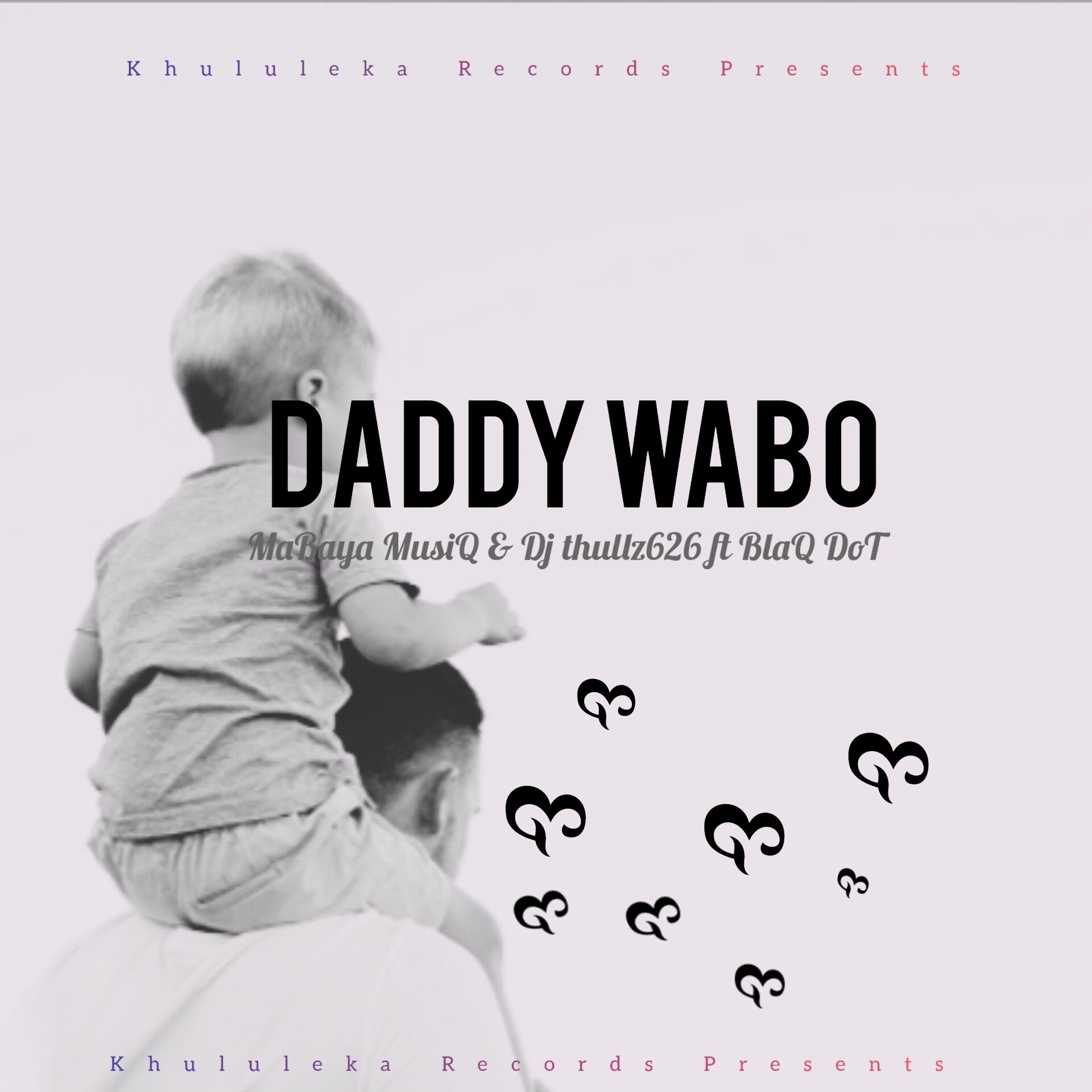 Daddy Wabo - MaBaya MusiQ & Dj thullz626 feat BlaQ DoT