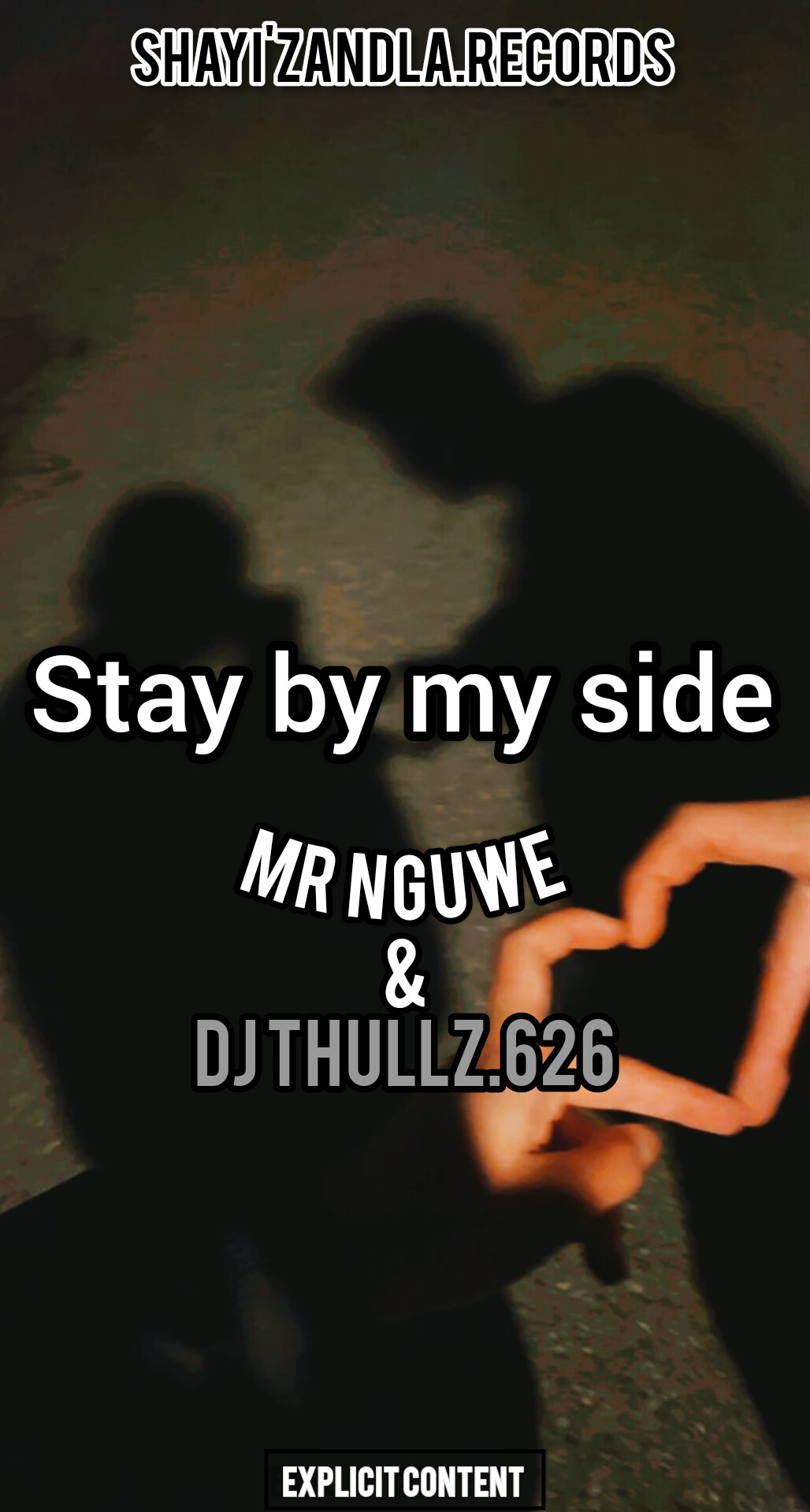 Stay by my side - Mr Nguwe & DJ Thullz626