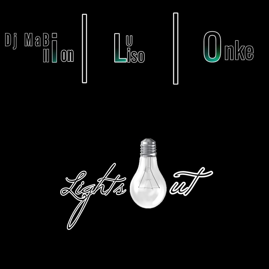 Lights Out - Dj MaBillion_ ft Luliso ft Onke